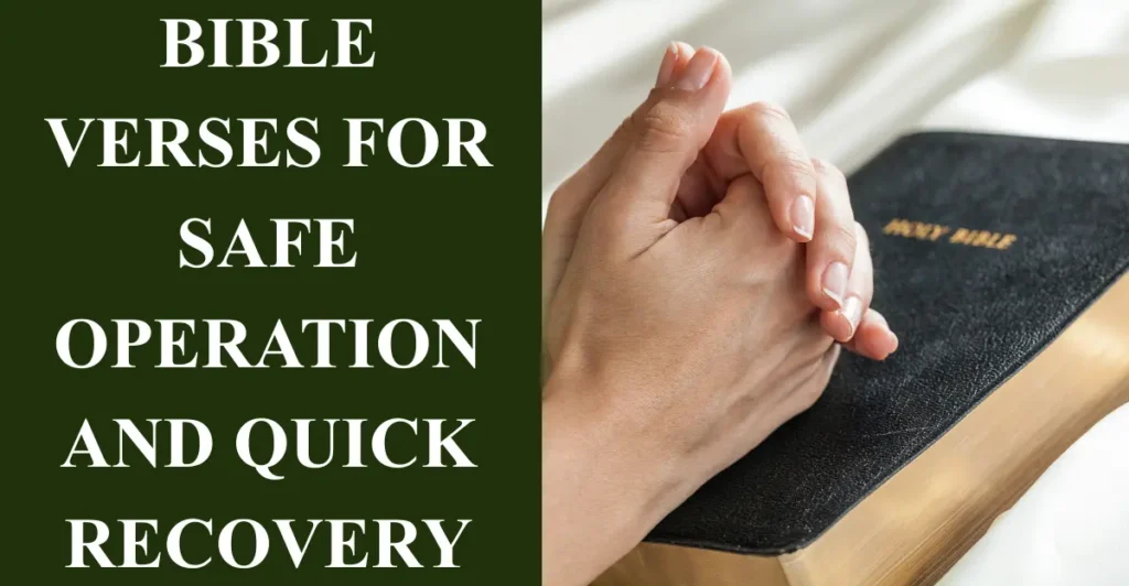 Bible verses for safe operation and quick recovery