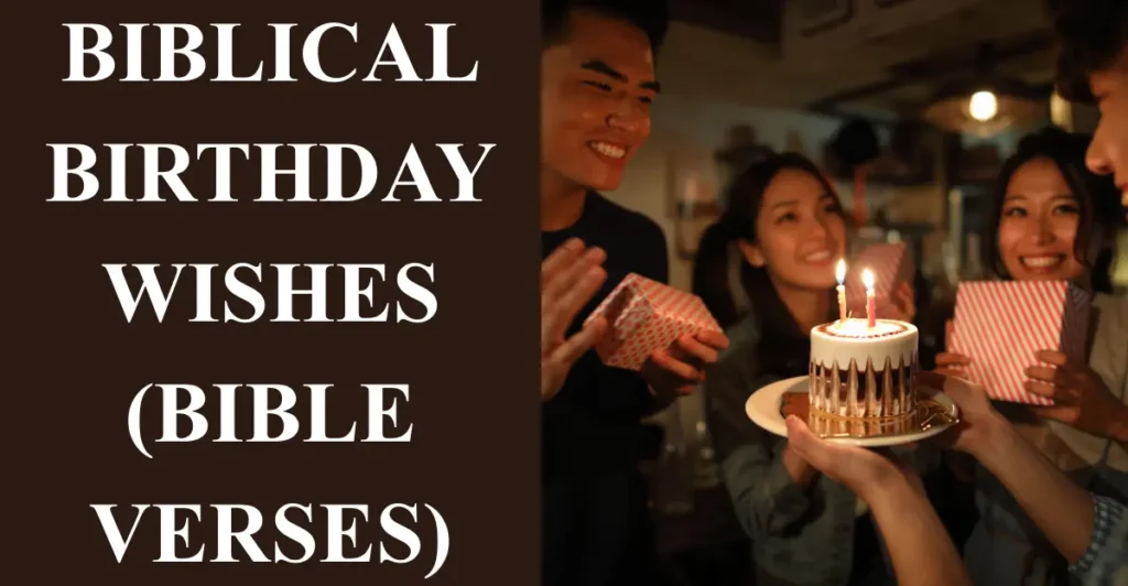 Biblical Birthday Wishes (Bible Verses)