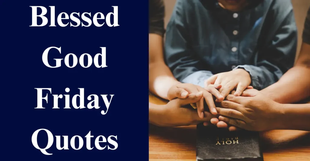 Blessed Good Friday Quotes
