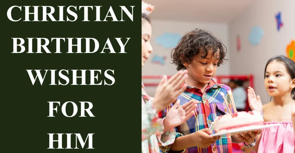 Christian Birthday Wishes For Him