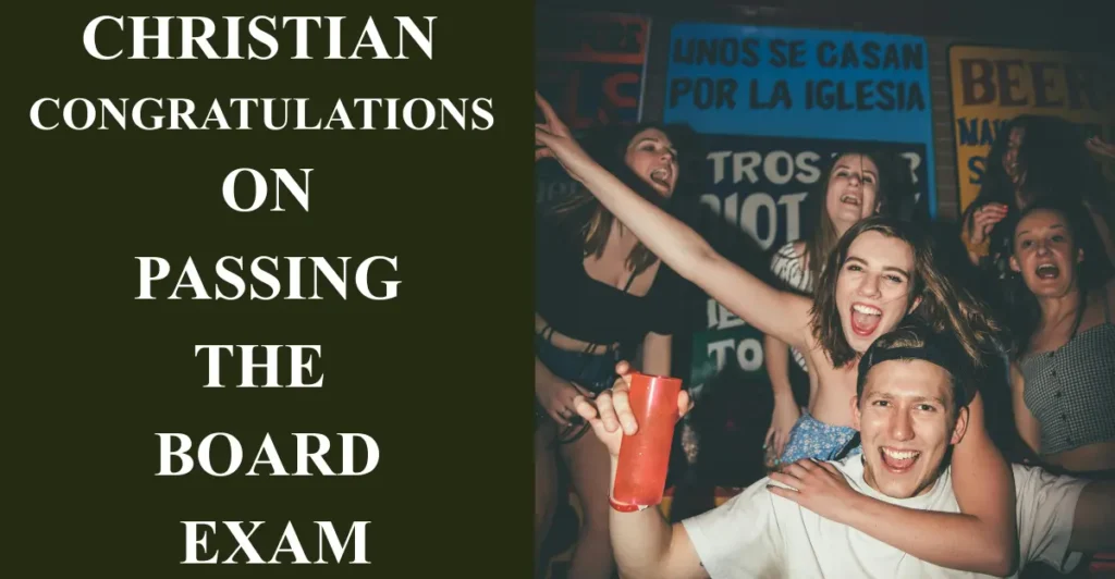 Christian Congratulations on passing The Board Exam