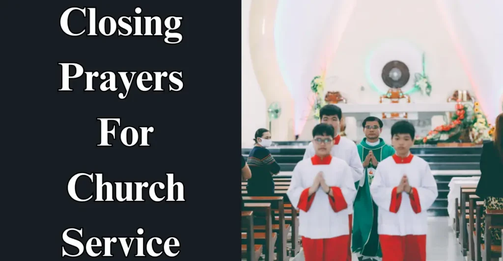 Closing Prayers For Church Service