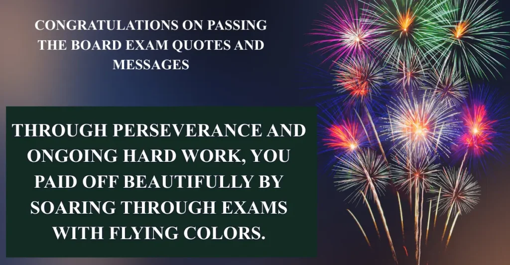 Congratulations on passing The Board Exam Quotes And Messages