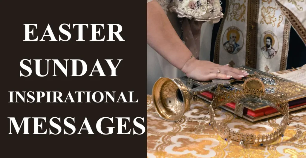 Easter Sunday Inspirational Messages