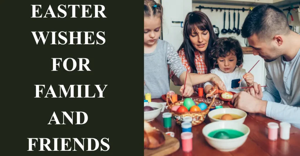Easter Wishes For Family And Friends