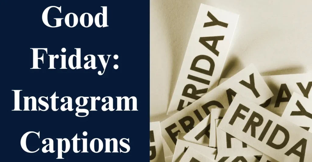 Good Friday: Instagram Captions