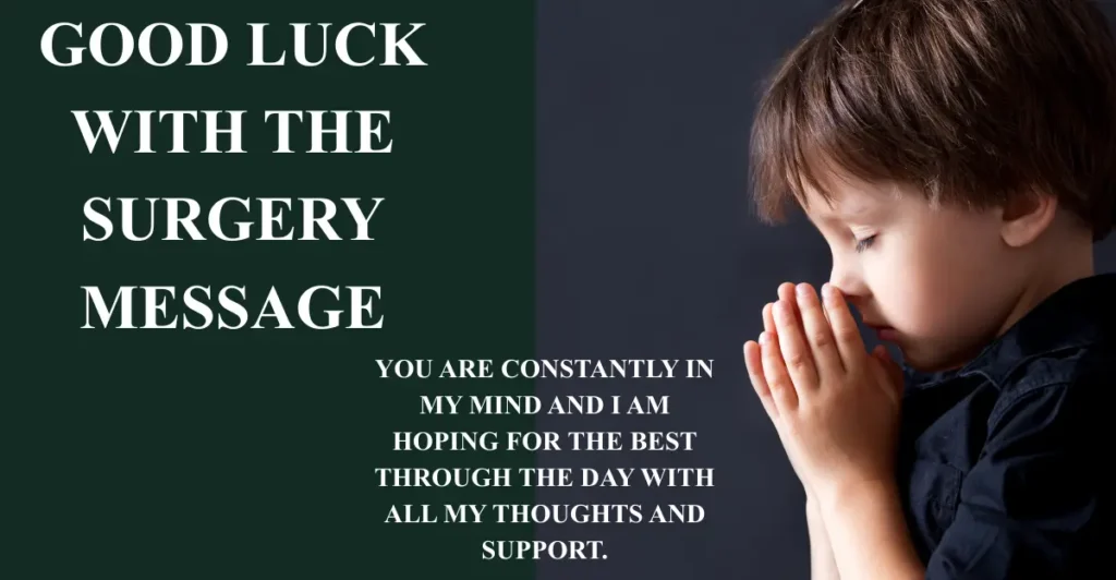 Good luck with the surgery message