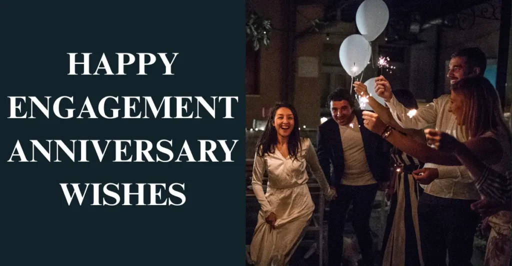 Happy Engagement Anniversary Wishes