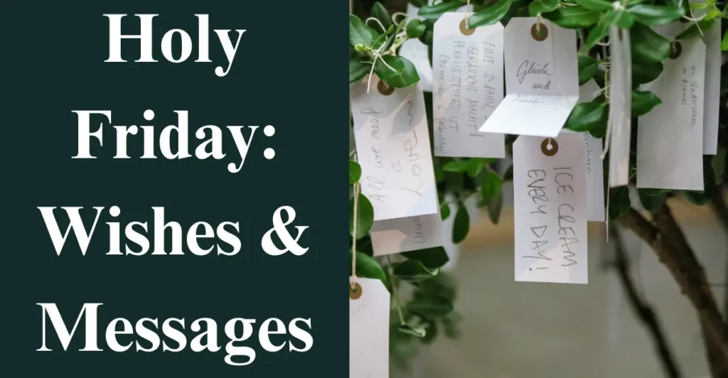 Holy Friday: Wishes & Messages