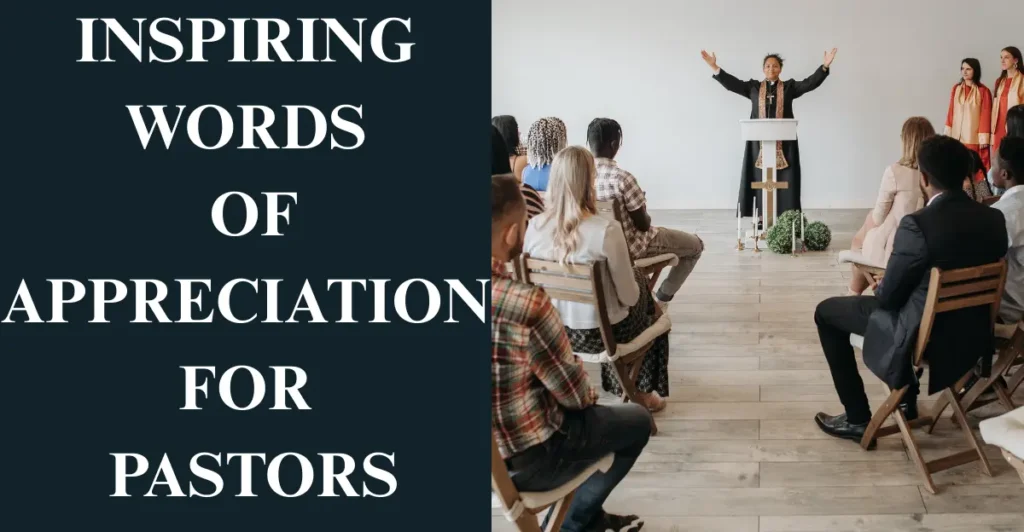 Inspiring Words Of Appreciation For Pastors