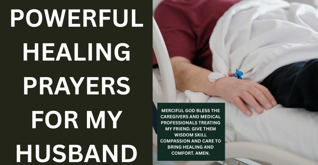 Powerful Healing Prayers For My Husband