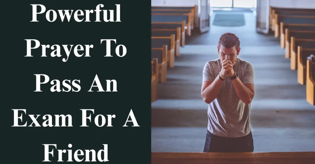 Powerful Prayer To Pass An Exam For A Friend