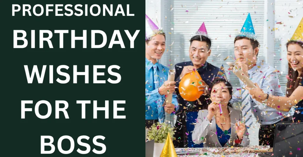 Professional Birthday Wishes For The Boss