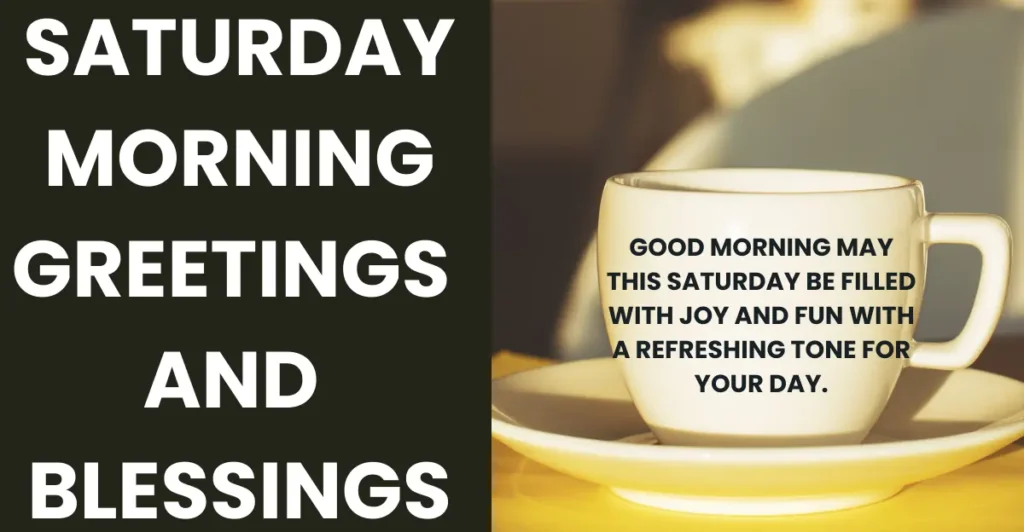 Saturday Morning Greetings And Blessings
