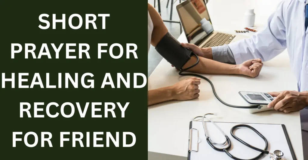 Short Prayer For Healing And Recovery For Friend