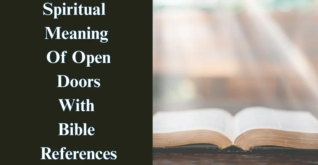 Spiritual Meaning Of Open Doors With Bible References