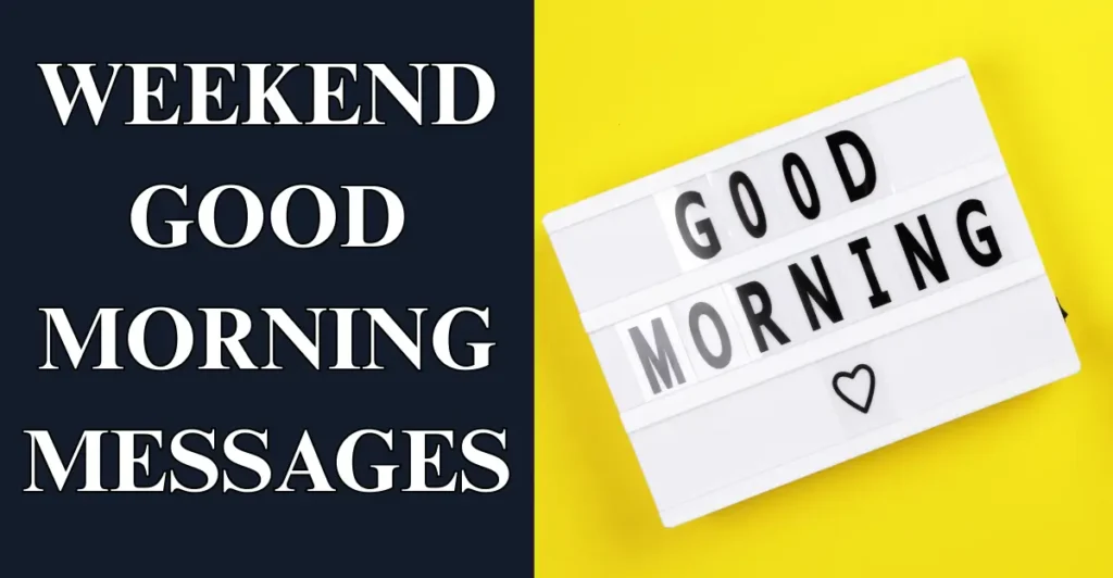 Weekend Good Morning Messages