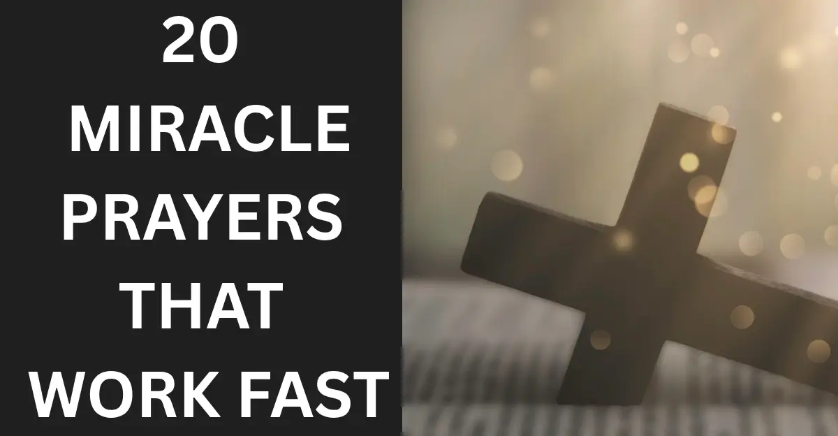 20 Miracle Prayers That Work Fast