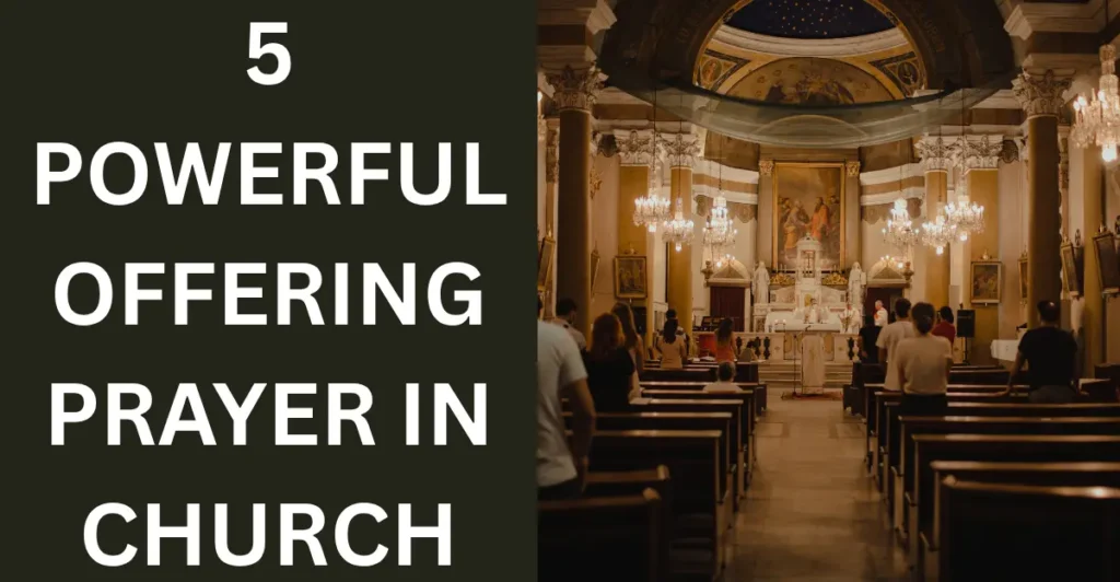 5 Powerful Offering Prayer In Church