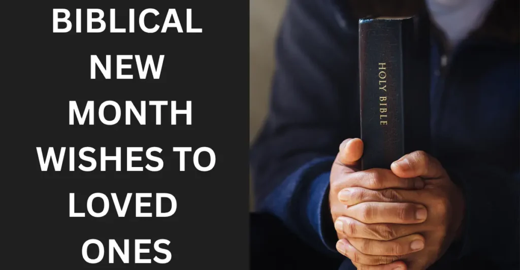 Biblical New Month Wishes To Loved Ones