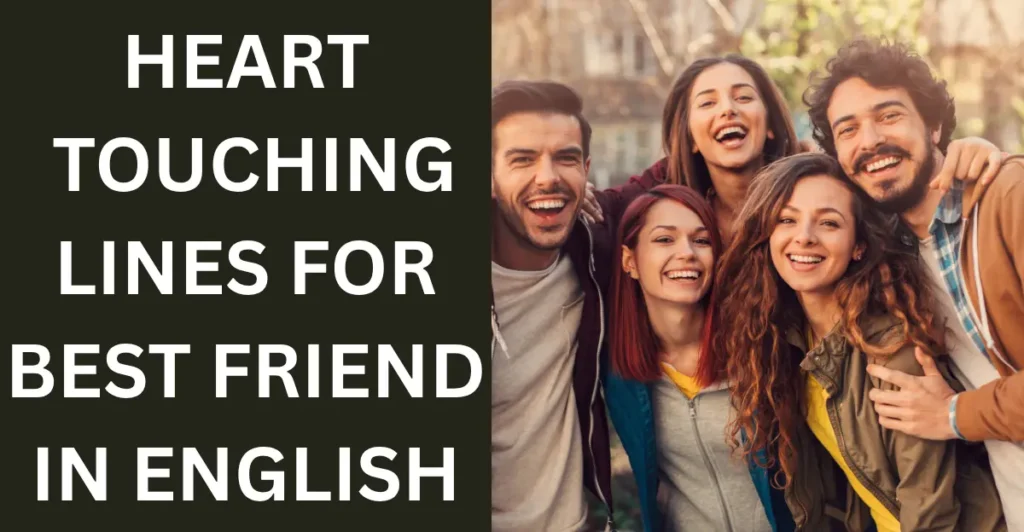 Heart Touching Lines For Best Friend In English