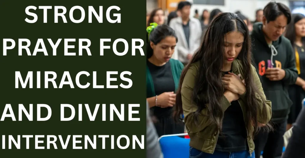 Strong Prayer For Miracles And Divine Intervention