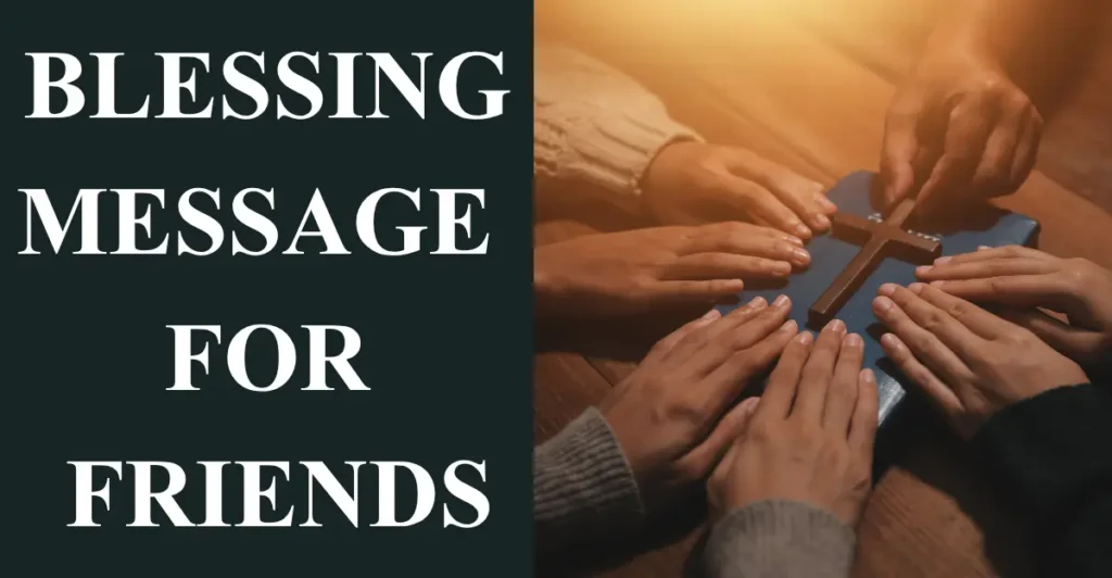 Blessing Message For Friends