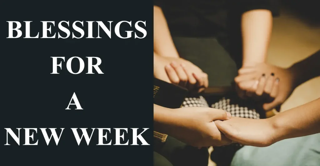 Blessings For A New Week