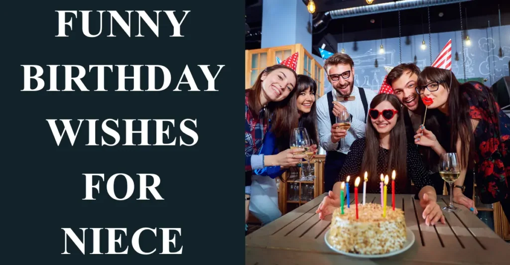 Funny Birthday Wishes for Niece