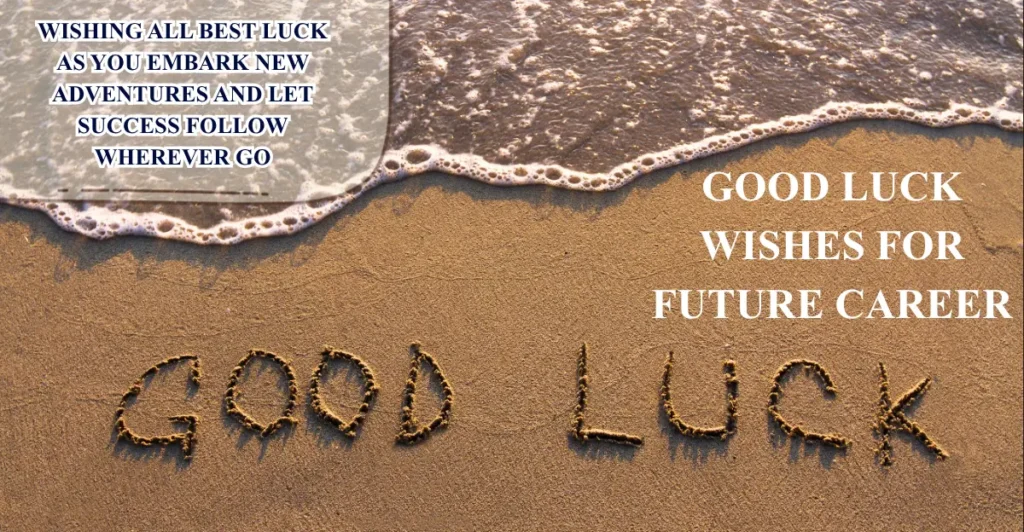 Good Luck Wishes For Future Career