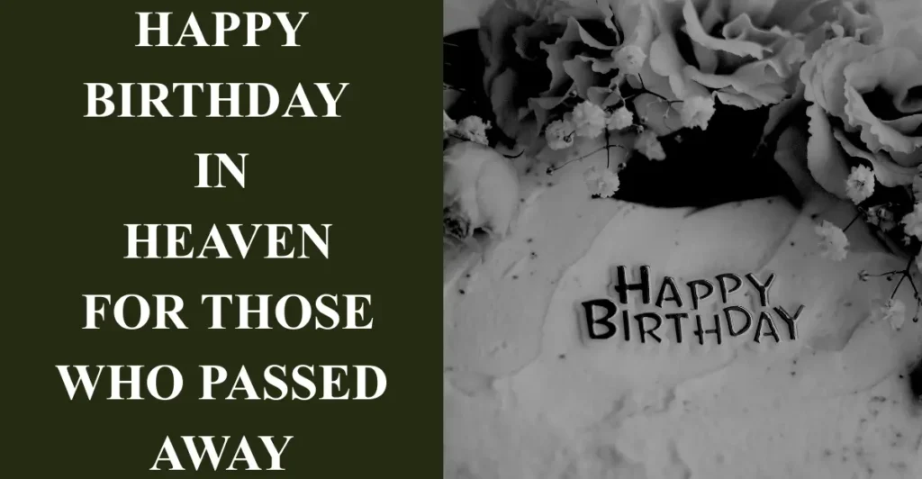 Happy Birthday in Heaven for Those Who Passed Away