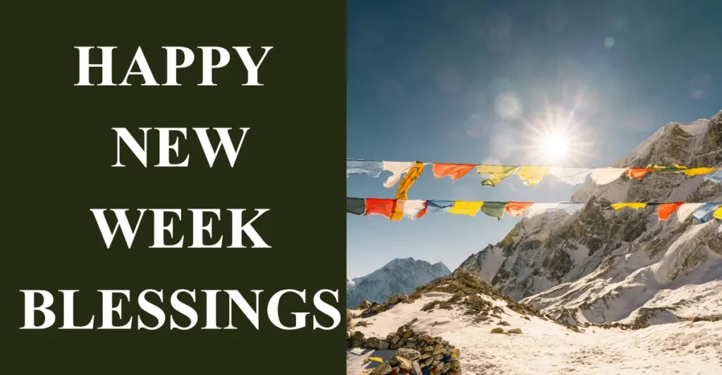 Happy New Week Blessings