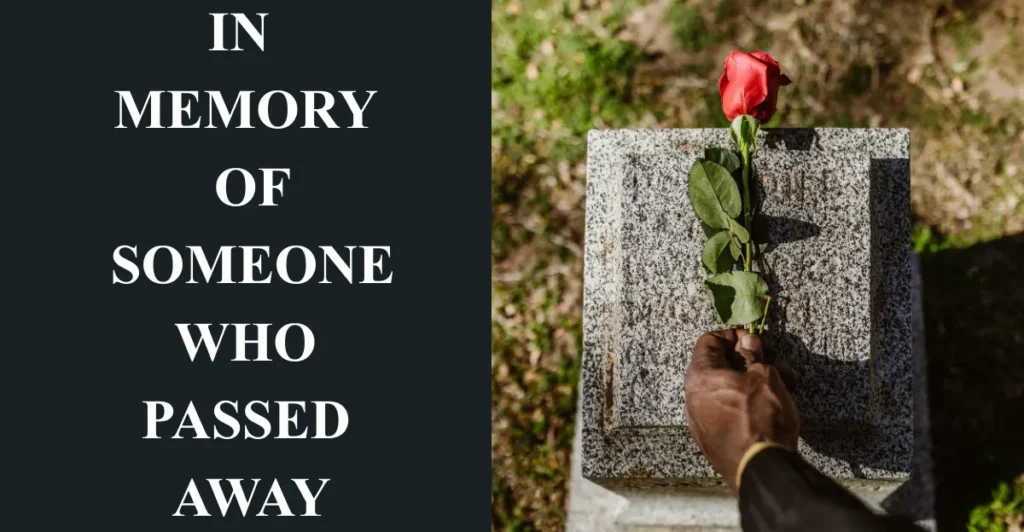 In Memory Of Someone Who Passed Away
