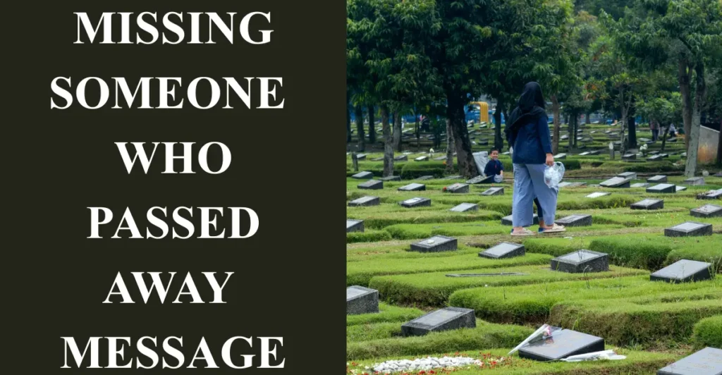 Missing Someone Who Passed Away Message