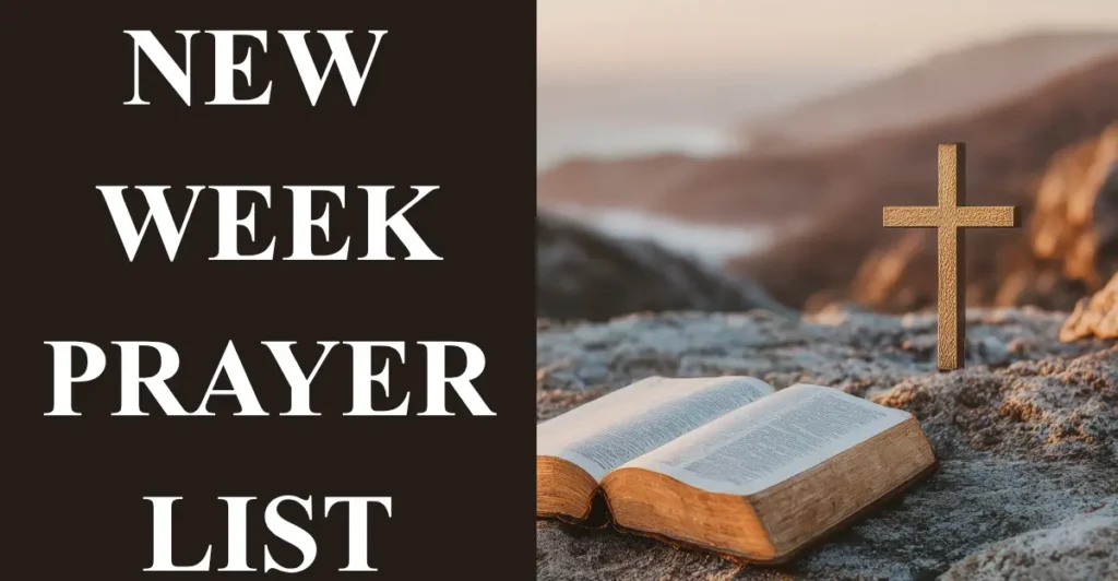 New Week Prayer List