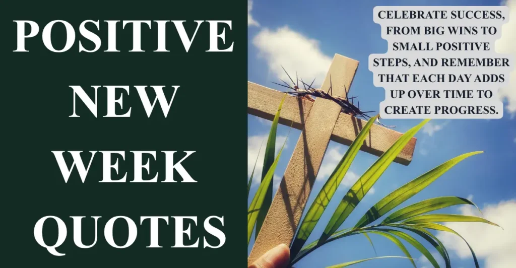 Positive New Week Quotes