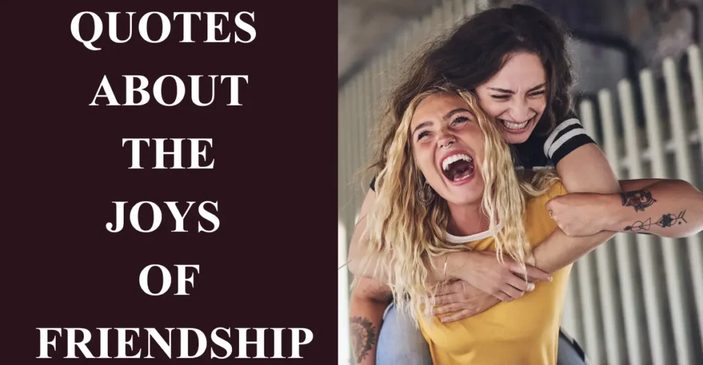 Quotes About the Joys of Friendship