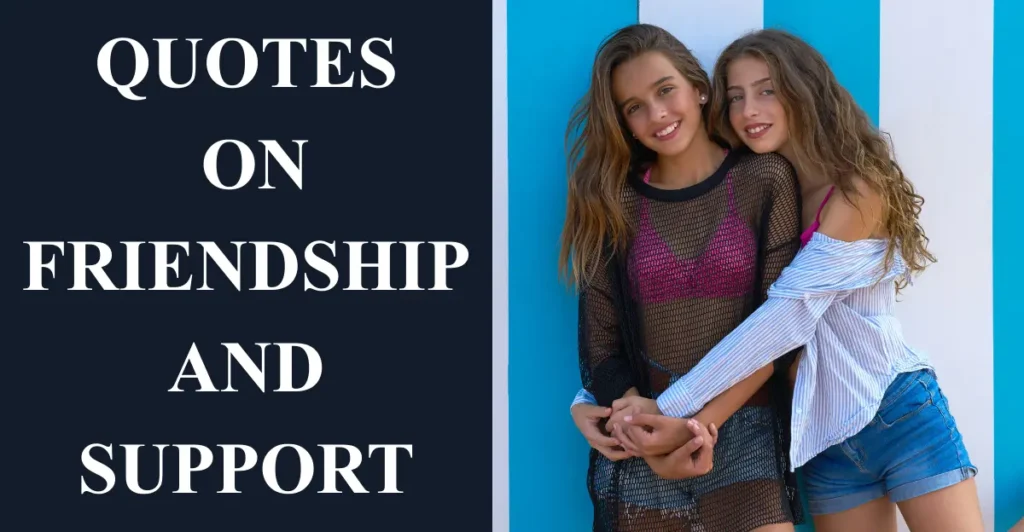 Quotes on Friendship and Support