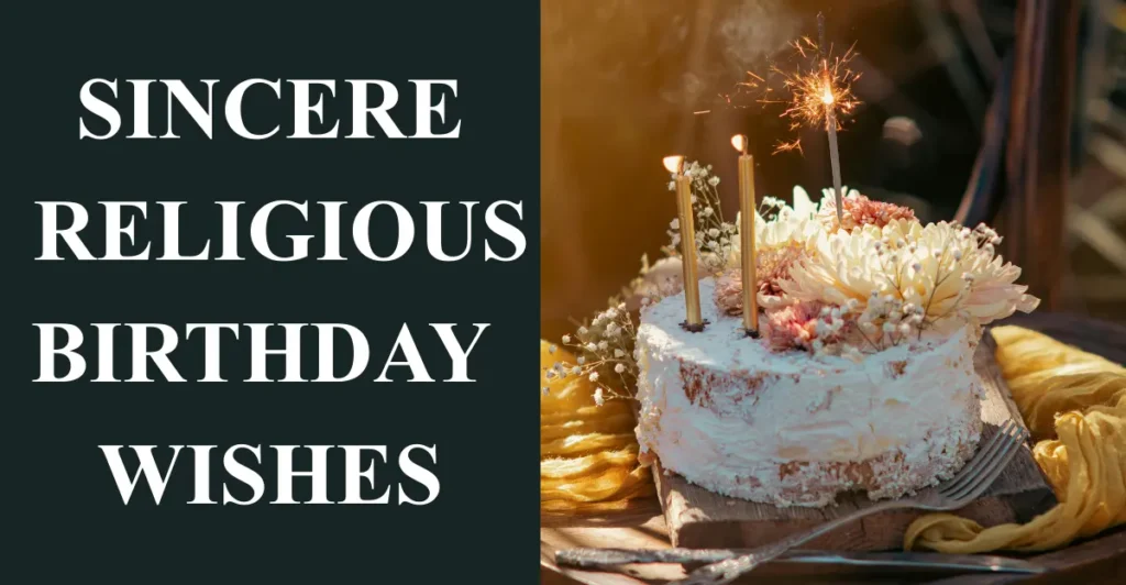 Sincere Religious Birthday Wishes
