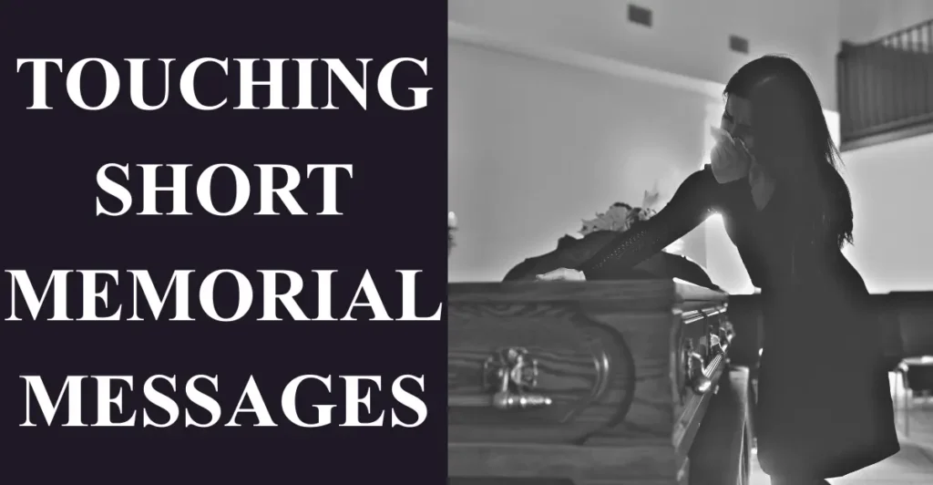 Touching Short Memorial Messages
