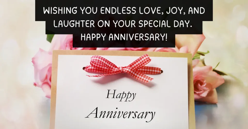 120 Heartwarming Anniversary Wishes for Your Loved Ones