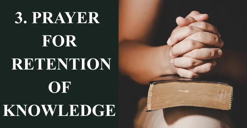 3. Prayer for Retention of Knowledge