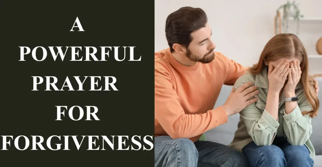 A Powerful Prayer for Forgiveness