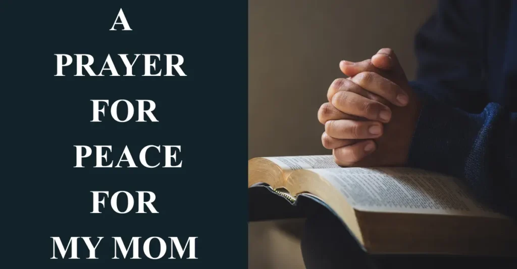 A Prayer for Peace for My Mom