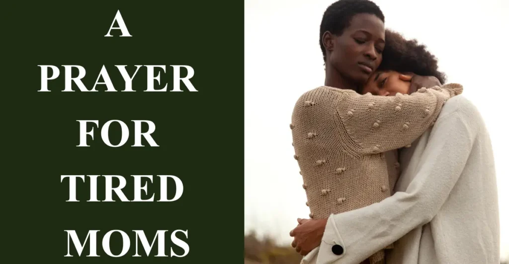 A Prayer for Tired Moms