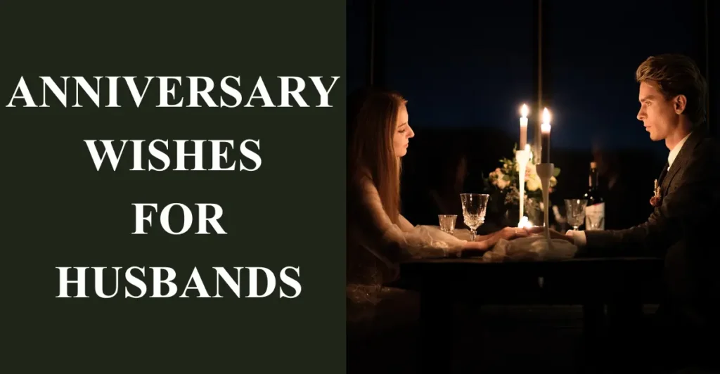 Anniversary Wishes for Husbands
