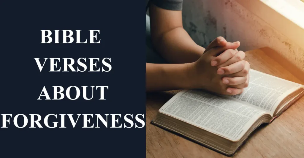 prayers and Bible Verses About Forgiveness