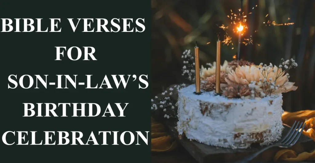 Bible Verses for Son-in-Law’s Birthday Celebration
