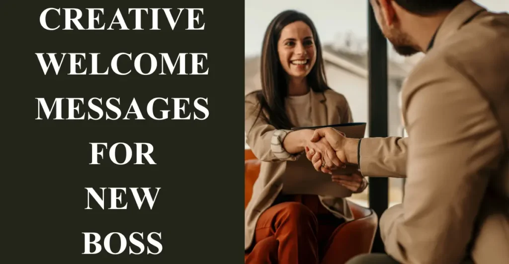 Creative Welcome Messages for New Boss
