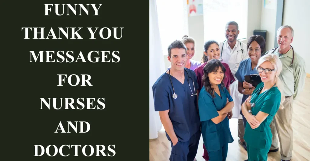 Funny Thank You Messages for Nurses and Doctors